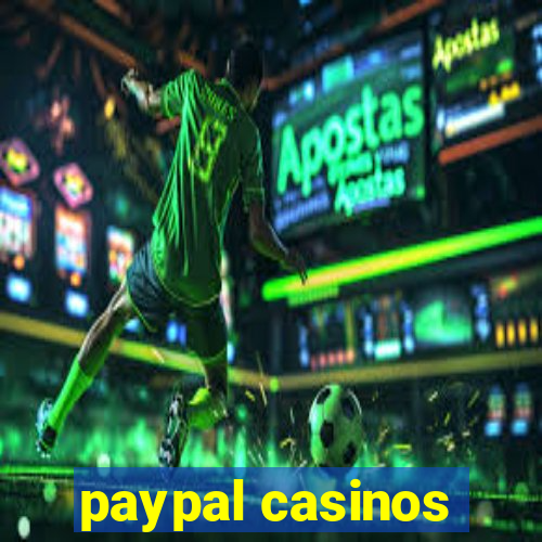 paypal casinos