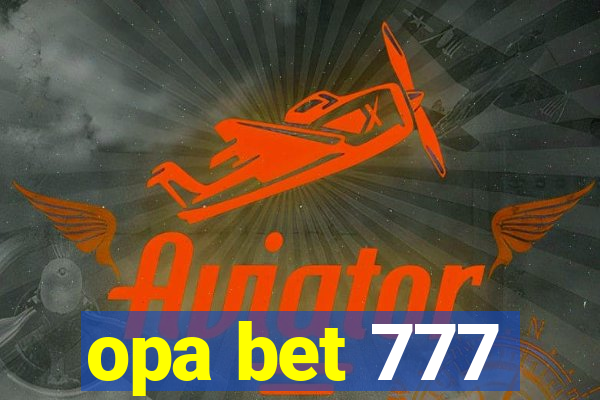 opa bet 777