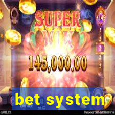 bet system