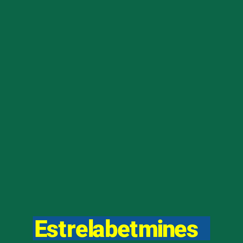 Estrelabetmines