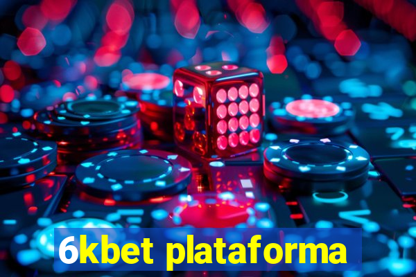 6kbet plataforma