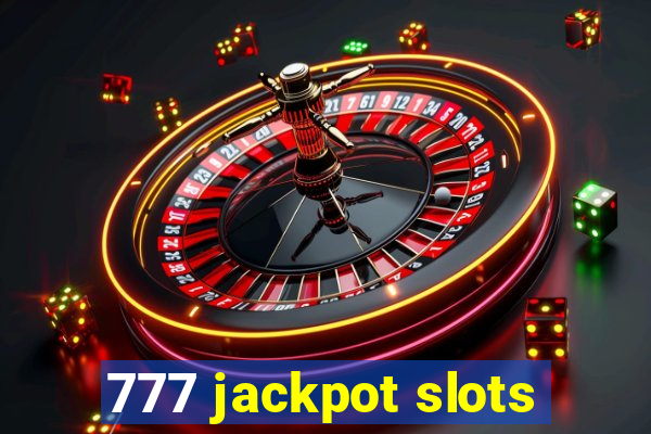 777 jackpot slots