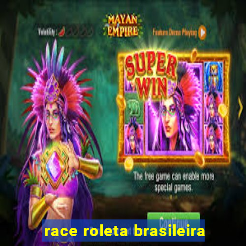 race roleta brasileira