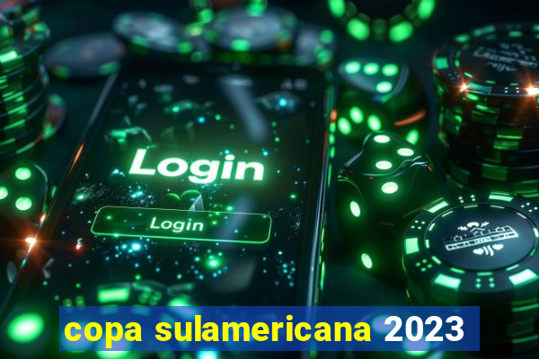 copa sulamericana 2023