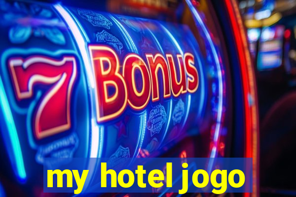 my hotel jogo