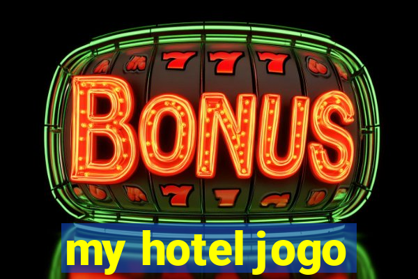 my hotel jogo