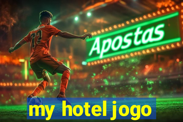 my hotel jogo