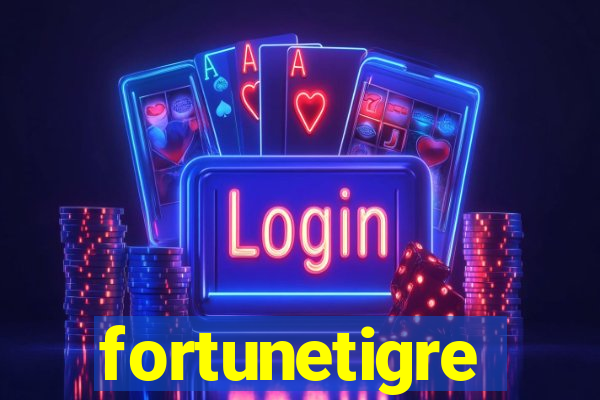 fortunetigre