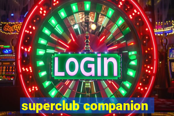 superclub companion