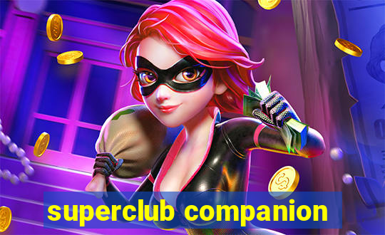 superclub companion