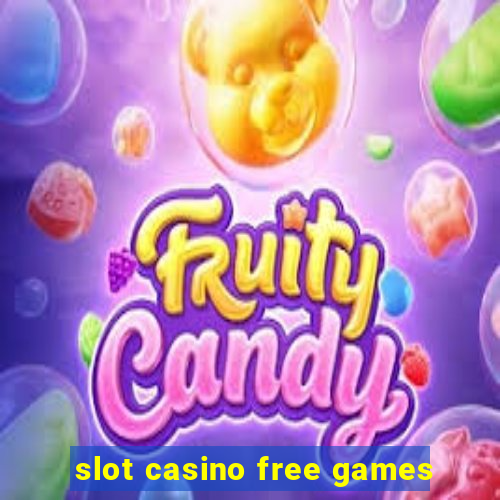 slot casino free games