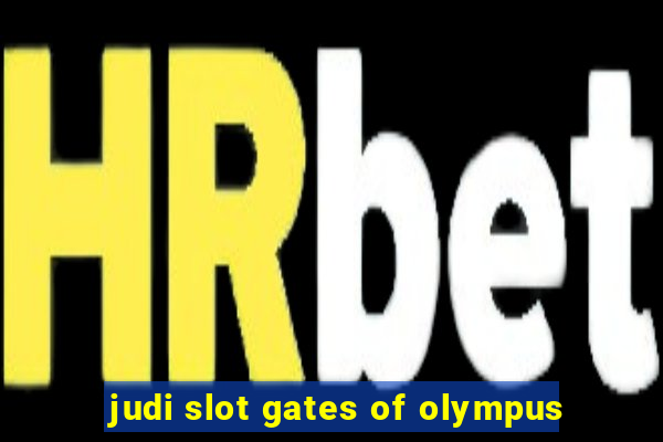 judi slot gates of olympus