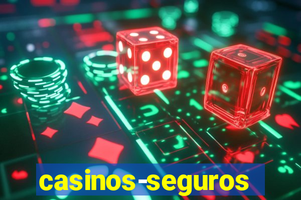 casinos-seguros