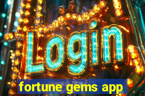 fortune gems app