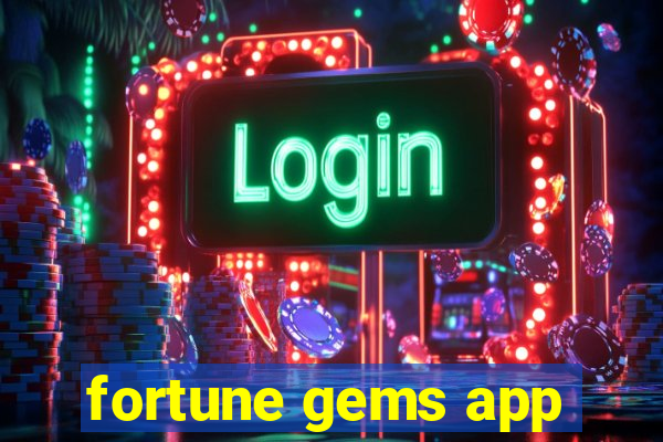 fortune gems app