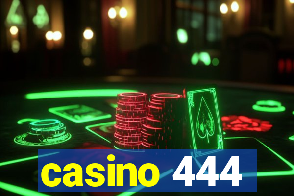 casino 444