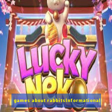 games about rabbitsInformational