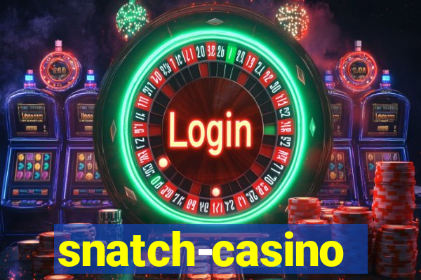 snatch-casino