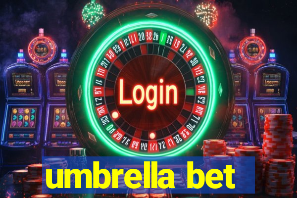 umbrella bet