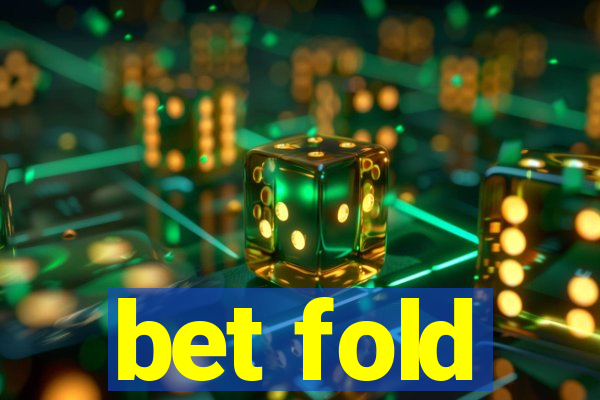 bet fold