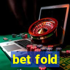 bet fold