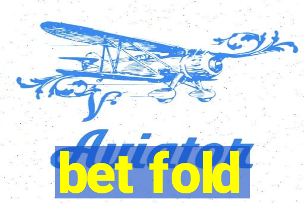 bet fold