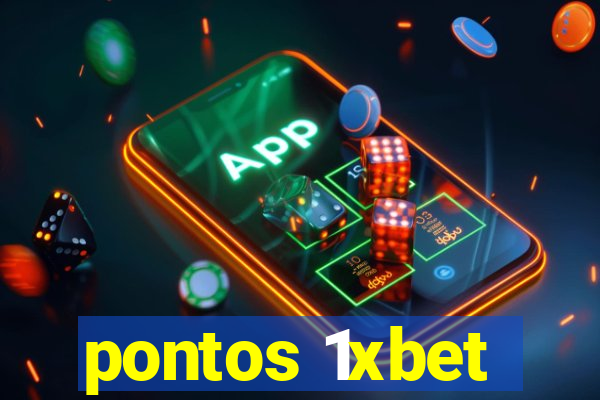 pontos 1xbet