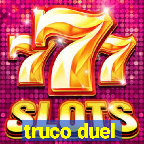 truco duel