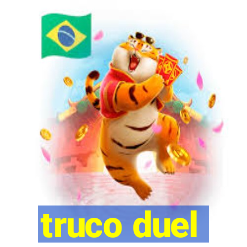 truco duel