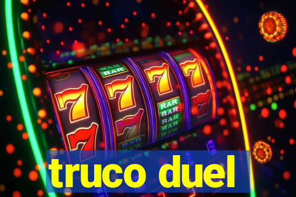 truco duel