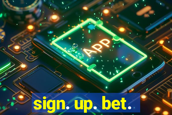 sign. up. bet.