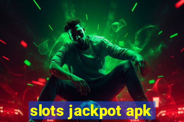 slots jackpot apk