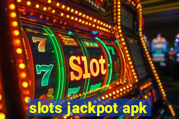 slots jackpot apk