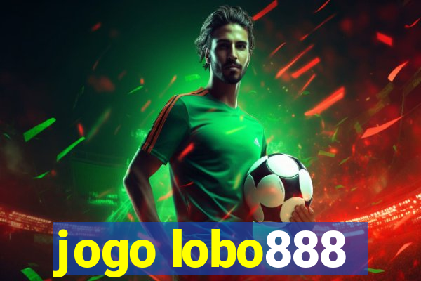 jogo lobo888