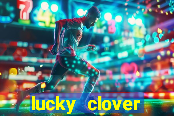 lucky clover bonanza slots