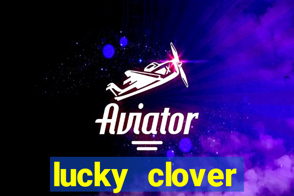 lucky clover bonanza slots