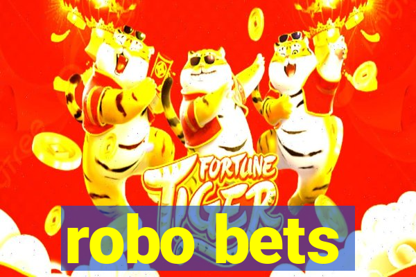 robo bets