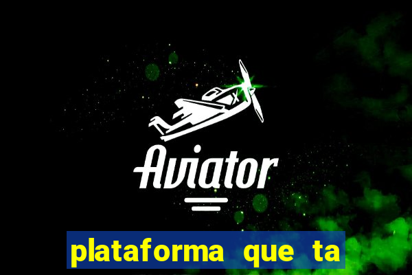 plataforma que ta pagando bem hoje