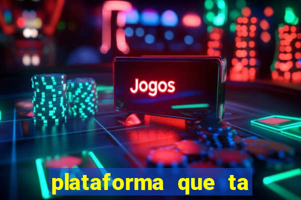 plataforma que ta pagando bem hoje