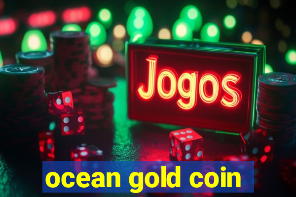 ocean gold coin