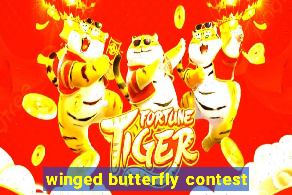 winged butterfly contest