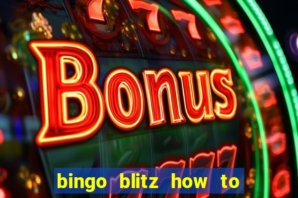 bingo blitz how to level up fast