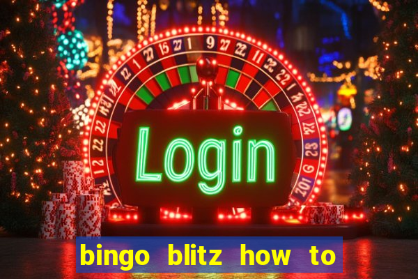 bingo blitz how to level up fast