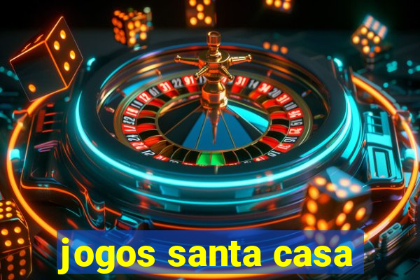 jogos santa casa