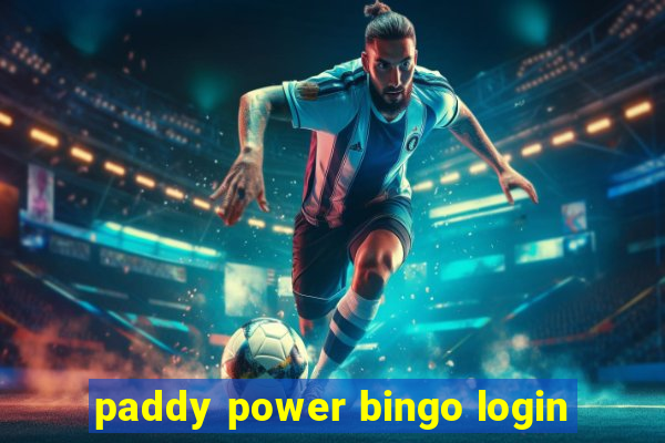 paddy power bingo login