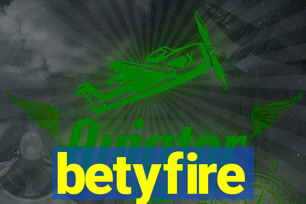 betyfire