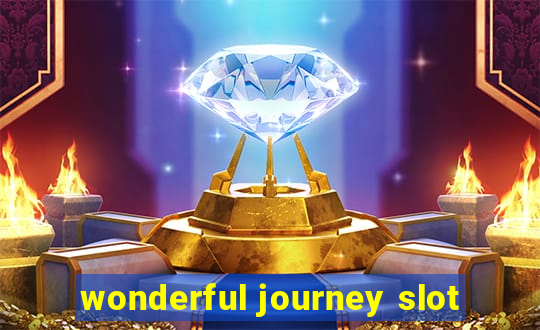 wonderful journey slot