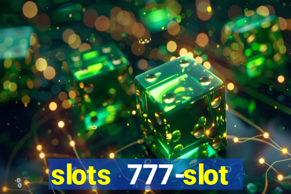 slots 777-slot machine games