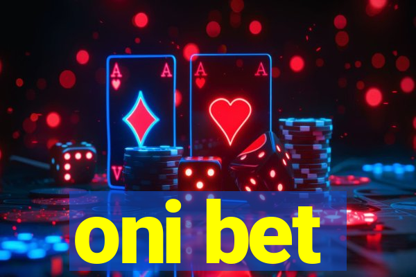 oni bet