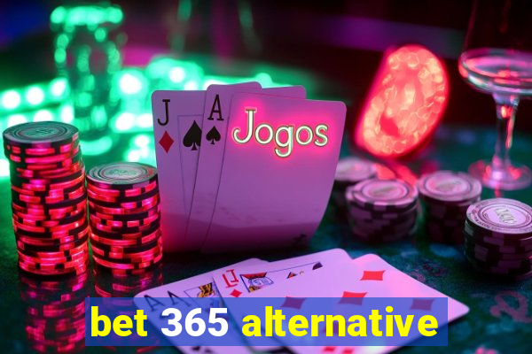 bet 365 alternative